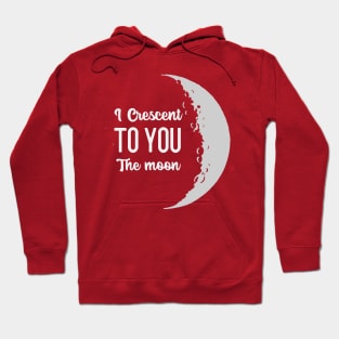 I Crescent To You, The Moon Hoodie